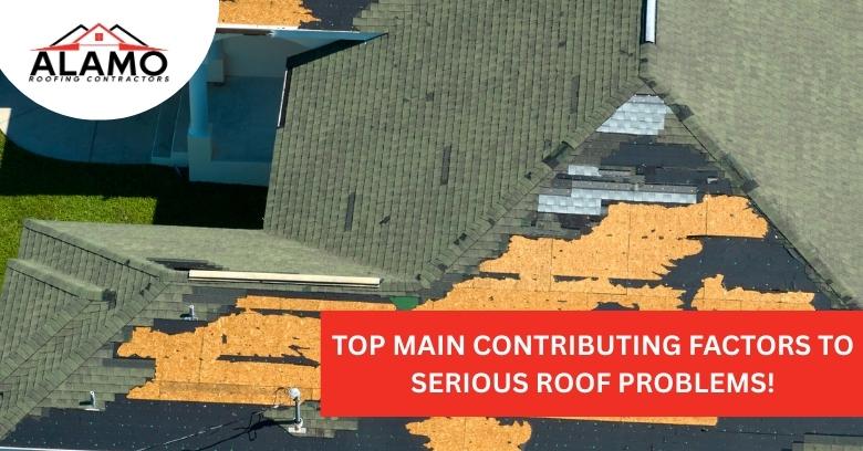 638926026544412967_Top Main Contributing Factors to Serious Roof Problems!.jpg