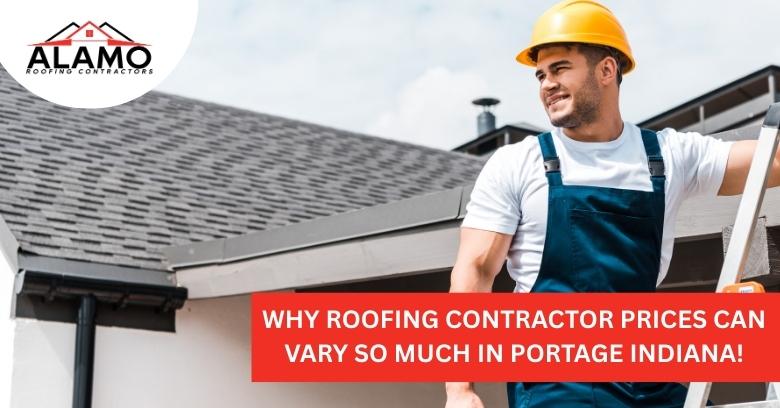 Why Roofing Contractor Prices Can Vary So Much in Portage Indiana!