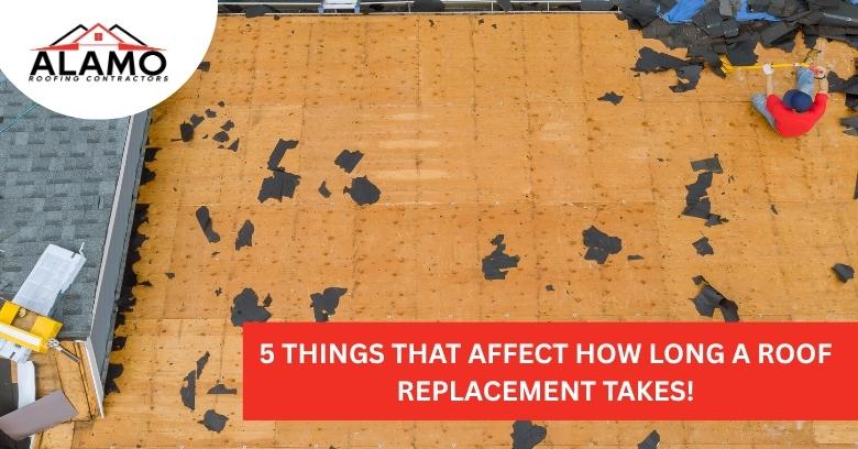 5 Things That Affect How Long a Roof Replacement Takes!